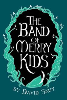 The Band of Merry Kids Read online