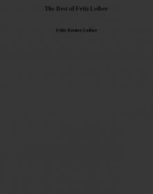 The Best of Fritz Leiber Read online