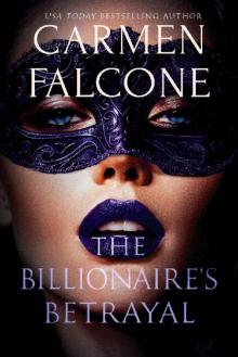 The Billionaire's Betrayal (Highest Bidder Book 3) Read online