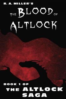 The Blood of Altlock_Book 1 of the Altlock Saga Read online