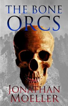 The Bone Orcs Read online