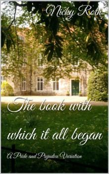 The book with which it all began: A Pride and Prejudice Variation Read online