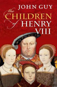 The Children of Henry VIII Read online