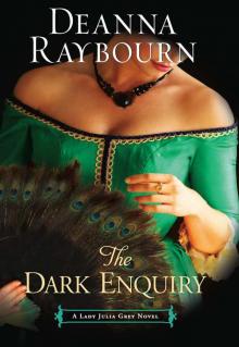 The Dark Enquiry (A Lady Julia Grey Novel) Read online