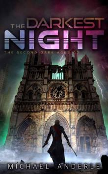 The Darkest Night (The Second Dark Ages Book 2) Read online