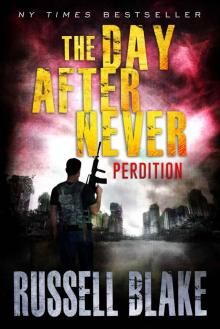 The Day After Never - Perdition (Book 6) Read online