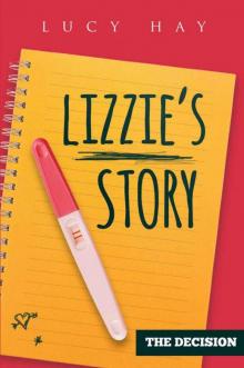 The Decision: Lizzie's Story