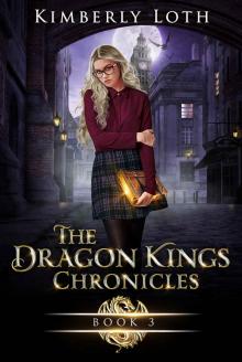 The Dragon Kings Chronicles: Book 3 Read online