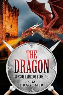 The Dragon (Sons of Camelot Book 3)