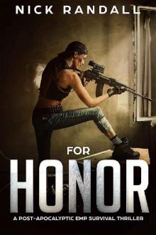 The EMP Grid Down Trilogy (Book 2): For Honor