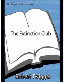 The Extinction Club Read online