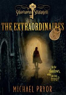 The Extraordinaires 2 Read online
