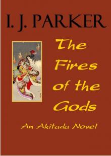 The Fires of the Gods (A Sugawara Akitada Novel) Read online