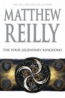 The Four Legendary Kingdoms: A Jack West Jr Novel 4 (Jack West Junior) Read online