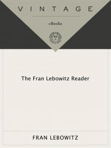 The Fran Lebowitz Reader Read online