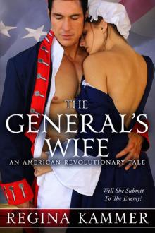 The General’s Wife: An American Revolutionary Tale Read online
