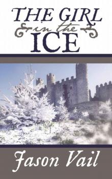 The Girl in the Ice (A Stephen Attebrook mystery Book 4) Read online