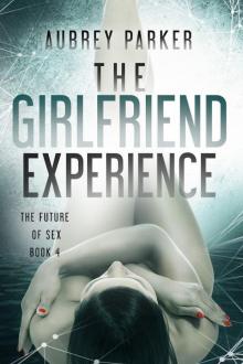 The Girlfriend Experience Read online