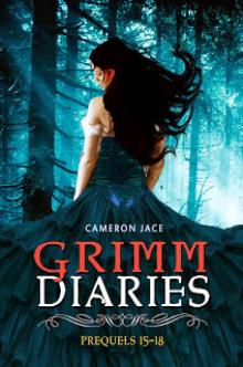 The Grimm Diaries Prequels Volume 15 - 18 Read online