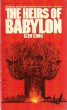 The Heirs of Babylon - Glen Cook Read online