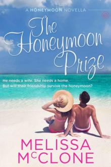 The Honeymoon Prize Read online