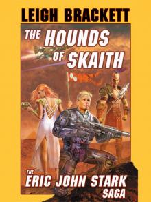 The Hounds of Skaith-Volume II of The Book of Skaith Read online