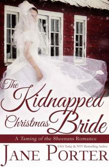 The Kidnapped Christmas Bride (Taming of the Sheenans Book 3) Read online