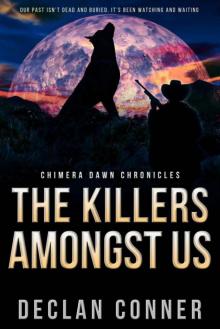 The Killers Amongst Us: Chimera Dawn Chronicles