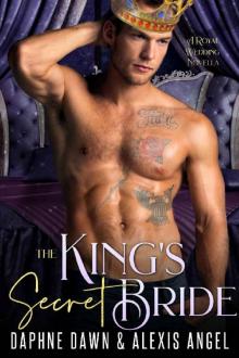 The King's Secret Bride: A Royal Wedding Novella (Royal Weddings Book 3) Read online