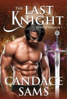 The Last Knight (Knight Magick 1) Read online