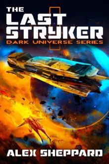 The Last Stryker (Dark Universe Series Book 1) Read online