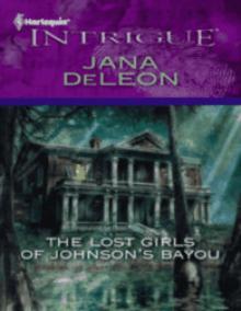 The Lost Girls of Johnson's Bayou Read online