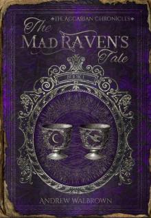 The Mad Raven's Tale (The Accarian Chronicles Book 1) Read online