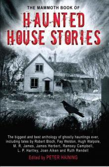 The Mammoth Book of Haunted House Stories (Mammoth Books)