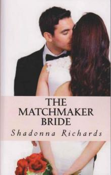 The Matchmaker Bride (The Bride Series) Read online