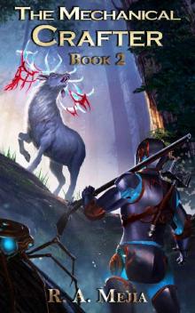 The Mechanical Crafter - Book 2 (A LitRPG series) (The Mechanical Crafter series)