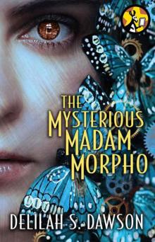 The Mysterious Madam Morpho Read online