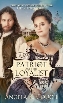 The Patriot and the Loyalist Read online
