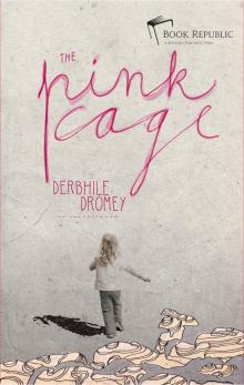 The Pink Cage