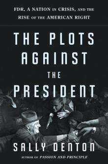 The Plots Against the President Read online
