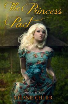 The Princess Pact: A Twist on Rumpelstiltskin (The Four Kingdoms Book 3)