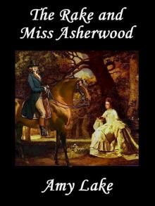 The Rake and Miss Asherwood Read online