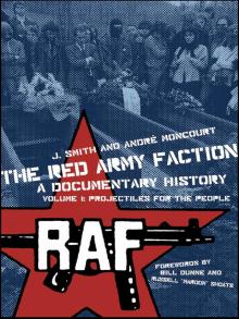 The Red Army Faction, a Documentary History, Volume 1 Read online