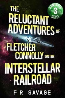 The Reluctant Adventures of Fletcher Connolly on the Interstellar Railroad Vol. 3: Banjaxed Ceili Read online
