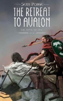 The Retreat to Avalon (The Arthurian Age Book 1)