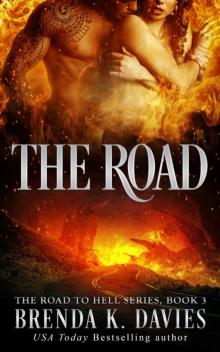 The Road (The Road to Hell Series, Book 3) Read online