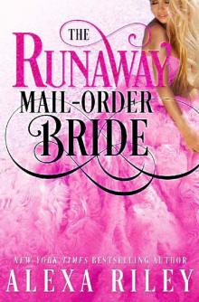 The Runaway Mail-Order Bride Read online