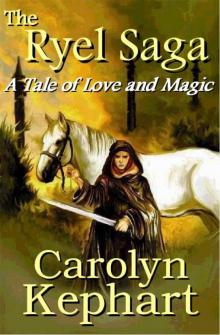 The Ryel Saga: A Tale of Love and Magic Read online