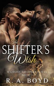 The Shifter's Wish: A Ghost Shifters Novel Read online