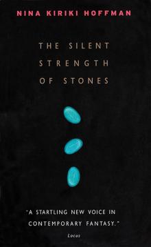 The Silent Strength of Stones Read online